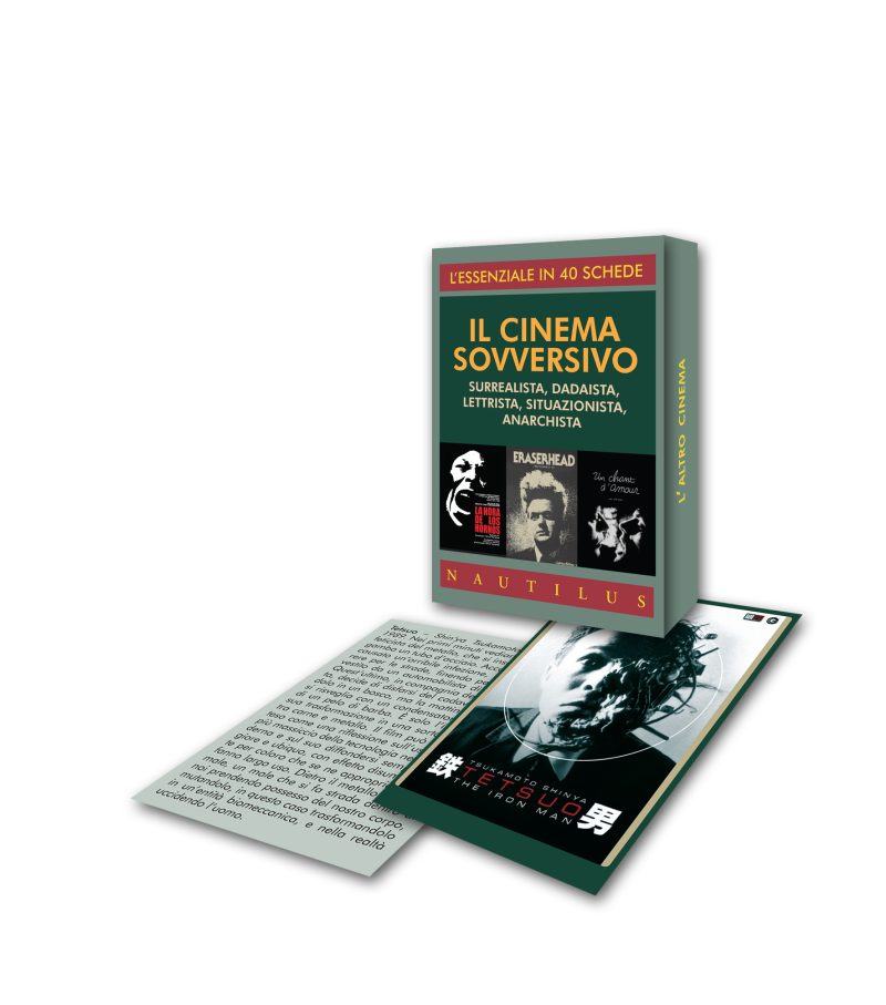 IL CINEMA SOVVERSIVO surrealista, lettrista, situazionista, anarchista. L'essenziale in 40 schede.